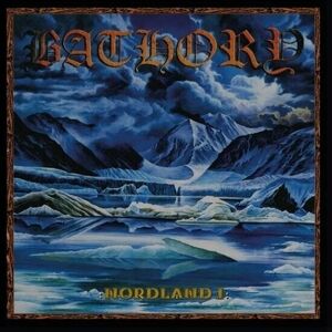 Bathory - Nordland I (180g) (2 LP)