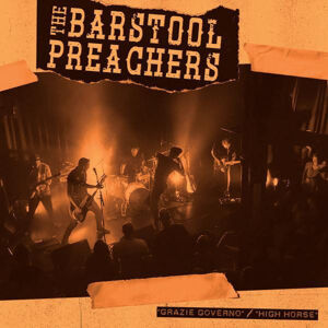 The Barstool Preachers Grazie Governo (LP) 45 RPM