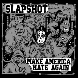 Slapshot Make America Hate Again