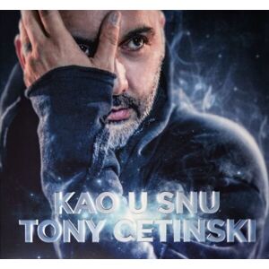 Cetinski Tony - Kao U Snu (CD)