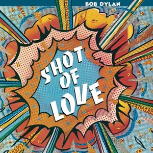 Bob Dylan Shot of Love (LP)