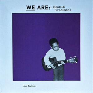 Jon Batiste WE ARE: Roots & Traditions (LP)