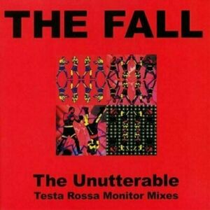 The Fall - Unutterable - Testa Rossa Monitor Mixes (LP)