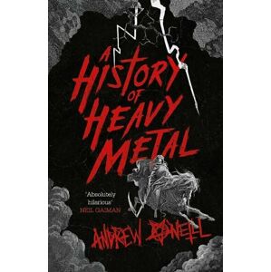 Andrew O'Neill - History Of Heavy Metal