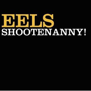 Eels - Shootenanny! (LP)