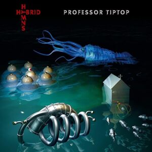 Professor Tip Top - Hybrid Hymns (LP)