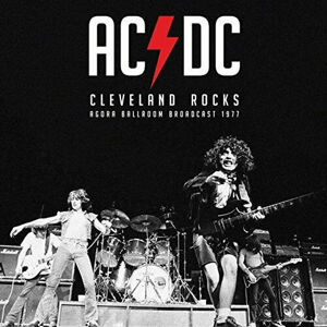 AC/DC Cleveland Rocks - Ohio 1977 (LP)