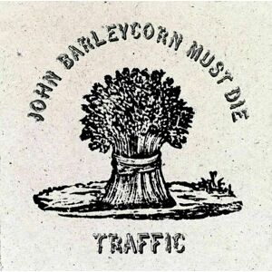 Traffic - John Barleycorn Must Die (LP)