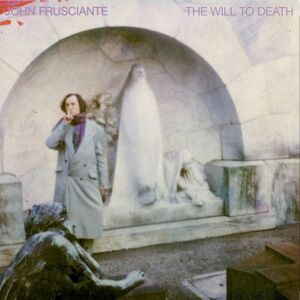 John Frusciante - Will To Death (LP)