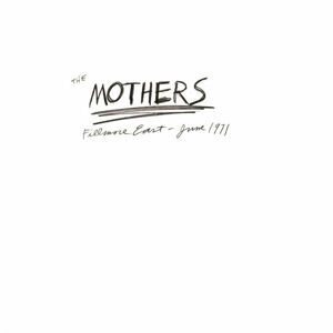 Frank Zappa - The Mothers 1971 Live at Fillmore East, June 1971 (3 LP)