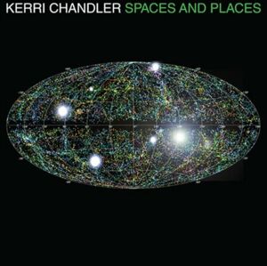 Kerri Chandler - Spaces And Places (Green Coloured) (3 LP)