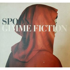 Spoon - Gimme Fiction (LP)