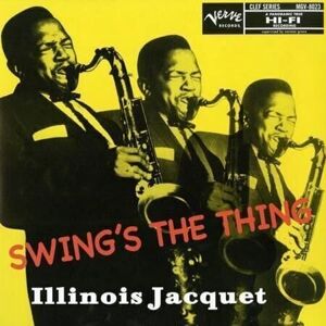 Illinois Jacquet - Swing's The Thing (Mono) (2 LP)