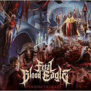 Fetal Blood Eagle - Indoctrinate (Blue Vinyl) (LP)