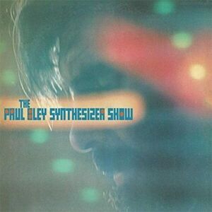 Paul Bley - The Synthesizer Show (LP)