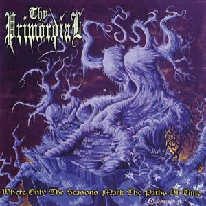 Thy Primordial Where Only The Seasons Mark The Paths Of Time (LP)