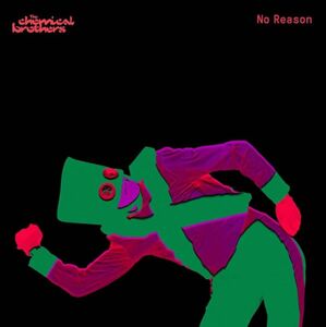 The Chemical Brothers - No Reason (Red Coloured) (Limited Edition Maxi-Single) (12"Vinyl)