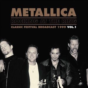 Metallica - Rocking At The Ring Vol.1 (Limited Edition) (2 LP)