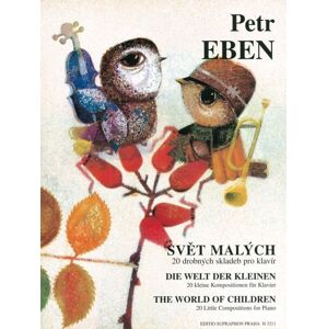 Petr Eben Svět malých (20 drobných skladeb pro klavír) Noty