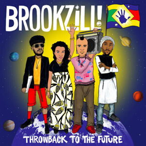 BROOKZILL! - Throwback To The Future (LP)