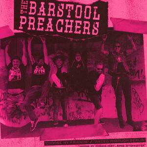 The Barstool Preachers Choose My Friends (LP) 45 RPM