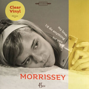Morrissey My Love, I'd Do Anything For You/Are You Sure Hank Done It This Way? (LP) 45 RPM
