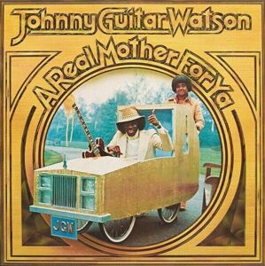 Johnny Guitar Watson - A Real Mother For Ya (180 g) (White Coloured) (LP) LP platňa