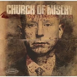 Church Of Misery - Thy Kingdom Scum (2 LP)
