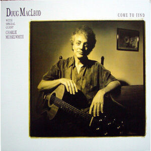 Doug MacLeod - Come To Find (2 LP) (200g) (45 RPM)