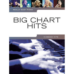 Music Sales Really Easy Piano: Big Chart Hits Noty