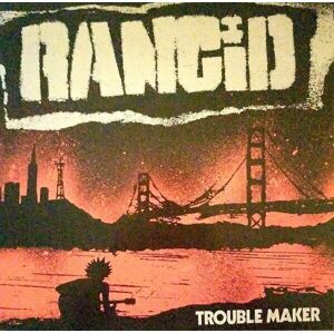 Rancid Trouble Maker (LP)