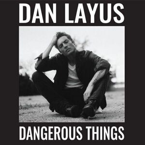 Dan Layus - Dangerous Things (LP)