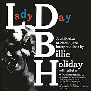 Billie Holiday - Lady Day (Reissue) (Remastered) (180g) (Limited Edition) (LP)