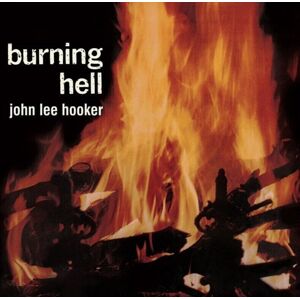 John Lee Hooker - Burning Hell (Remastered) (LP)