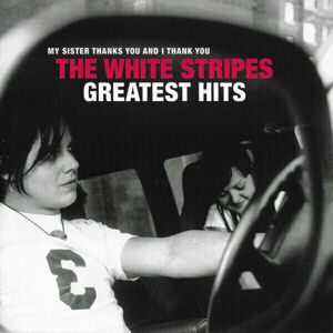 The White Stripes Greatest Hits Hudobné CD
