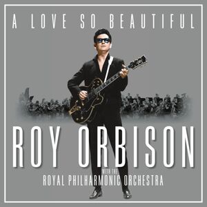Roy Orbison A Love So Beautiful: Roy Orbison & the Royal Philharmonic Orchestra (LP)