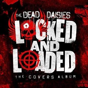 The Dead Daisies - Locked And Loaded (LP + CD)