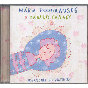 Spievankovo Uspávanky do postieľky (M. Podhradská, R. Čanaky) Hudobné CD