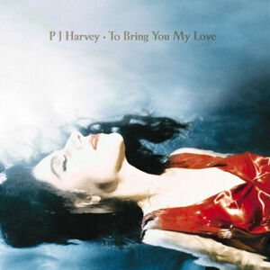 PJ Harvey - To Bring You My Love (Reissue) (LP)