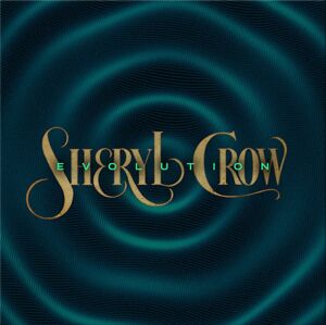 Sheryl Crow - Evolution (CD)