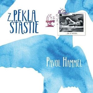 Pavol Hammel - Z pekla šťastie (LP)