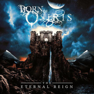 Born Of Osiris - The Eternal Reign (LP)