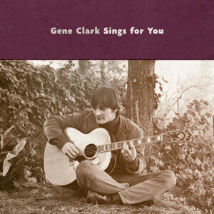 Gene Clark Gene Clark Sings For You (2 LP) Audiofilná kvalita