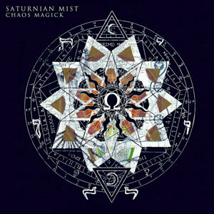 Saturnian Mist Chaos Magick (LP)