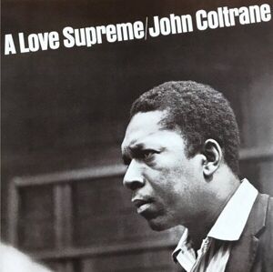 John Coltrane - A Love Supreme (Reissue) (Remastered) (LP)