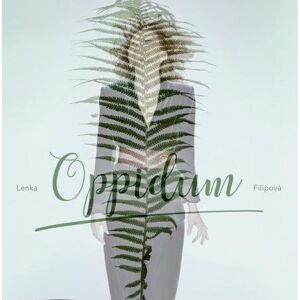 Lenka Filipová Oppidum (LP)