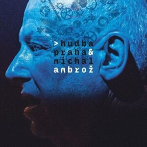 Hudba Praha Hudba Praha & Michal Ambrož Hudobné CD