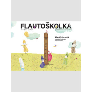 Šťastná - Kvapil Flautoškolka - Flautíkův sešit pro děti Noty