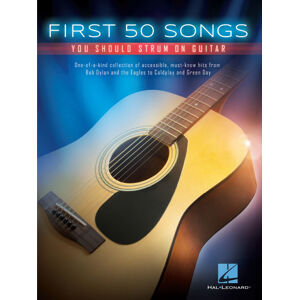 Hal Leonard First 50 Songs You Should Strum On Guitar Noty