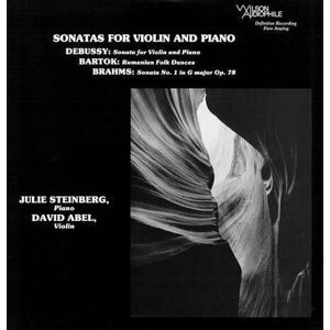 David Abel/Julie Steinberg - Debussy/Brahms/Bartok: Sonatas For Violin And Piano (200g) (Remastered)
